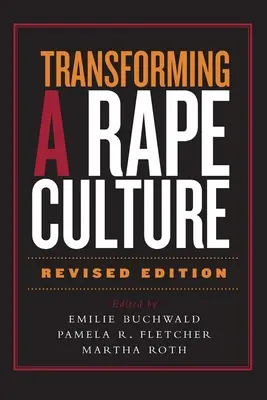 A nemi erőszak kultúrájának átalakítása - Transforming a Rape Culture