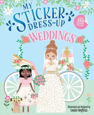 My Sticker Dress-Up: Esküvők - My Sticker Dress-Up: Weddings