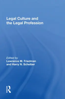 A jogi kultúra és a jogi szakma - Legal Culture and the Legal Profession