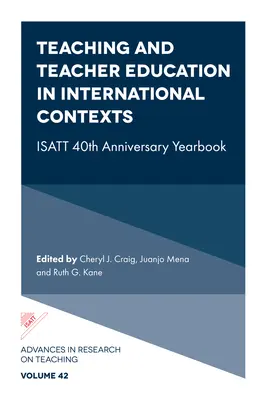 Tanítás és tanárképzés nemzetközi kontextusban: Isatt 40th Anniversary Yearbook - Teaching and Teacher Education in International Contexts: Isatt 40th Anniversary Yearbook