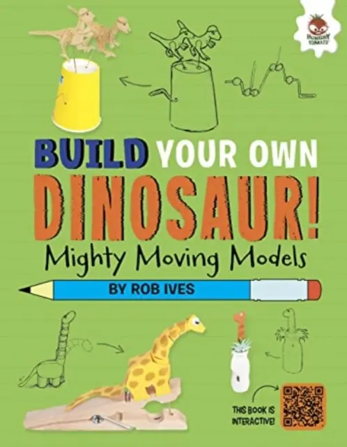 Hatalmas mozgó modellek - Építsd meg a saját dinoszauruszodat! - Interaktív modellépítés STEAM - Mighty Moving Models - Build Your Own Dinosaurs! - Interactive Model Making STEAM