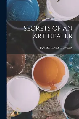 Egy műkereskedő titkai - Secrets of an Art Dealer