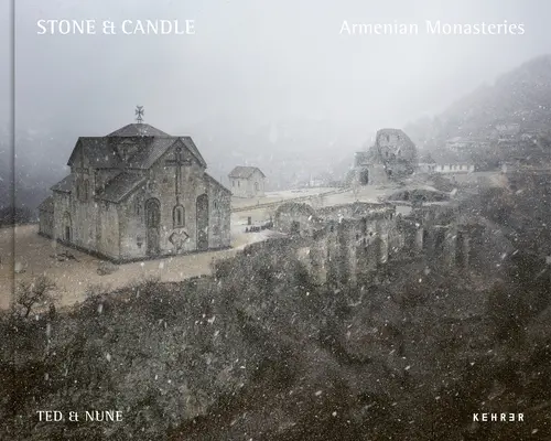 Kő és gyertya. Örmény kolostorok - Stone & Candle. Armenian Monasteries