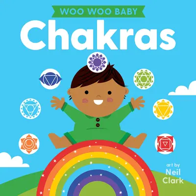 Woo Woo Baby: Csakrák - Woo Woo Baby: Chakras