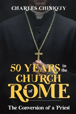 Ötven év a római egyházban - Fifty Years in the Church of Rome