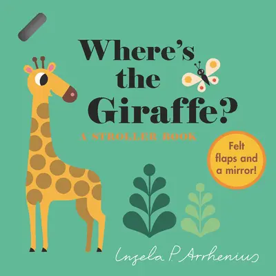 Hol a zsiráf? Egy babakocsis könyv - Wheres the Giraffe?: A Stroller Book