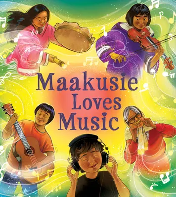 Maakusie szereti a zenét: English Edition (Chelsey June és Jaaji (Twin Flames)) - Maakusie Loves Music: English Edition (Chelsey June and Jaaji (Twin Flames))