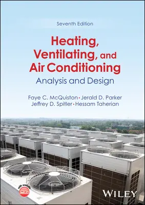 Fűtés, szellőzés és légkondicionálás - elemzés és tervezés (McQuiston Faye C. (Oklahoma State University)) - Heating, Ventilating, and Air Conditioning - Analysis and Design (McQuiston Faye C. (Oklahoma State University))