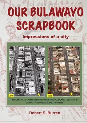 Bulawayói albumunk: Impressions of a City - Our Bulawayo Scrapbook: Impressions of a City