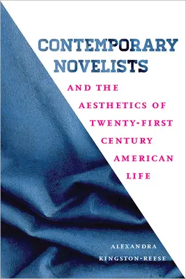 Kortárs regényírók és a huszonegyedik századi amerikai élet esztétikája - Contemporary Novelists and the Aesthetics of Twenty-First Century American Life