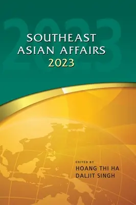 Délkelet-ázsiai ügyek 2023 - Southeast Asian Affairs 2023