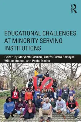 Oktatási kihívások a kisebbségeket kiszolgáló intézményekben - Educational Challenges at Minority Serving Institutions