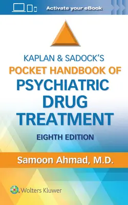 Kaplan and Sadock's Pocket Handbook of Psychiatric Drug Treatment (A pszichiátriai gyógyszeres kezelés zsebkönyve) - Kaplan and Sadock's Pocket Handbook of Psychiatric Drug Treatment