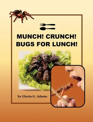 Munch! Crunch! Bogarak ebédre! - Munch! Crunch! Bugs for Lunch!