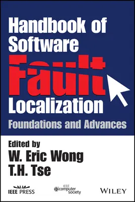 A szoftverhibák lokalizálásának kézikönyve: Foundations and Advances - Handbook of Software Fault Localization: Foundations and Advances