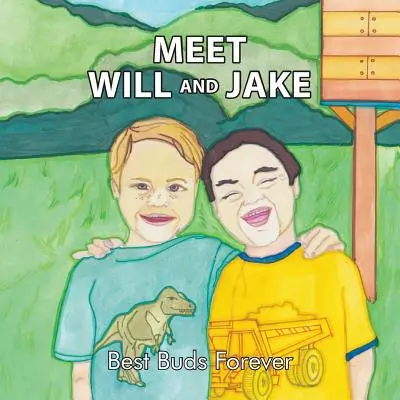 Ismerd meg Willt és Jake-et: Örökké legjobb haverok - Meet Will and Jake: Best Buds Forever