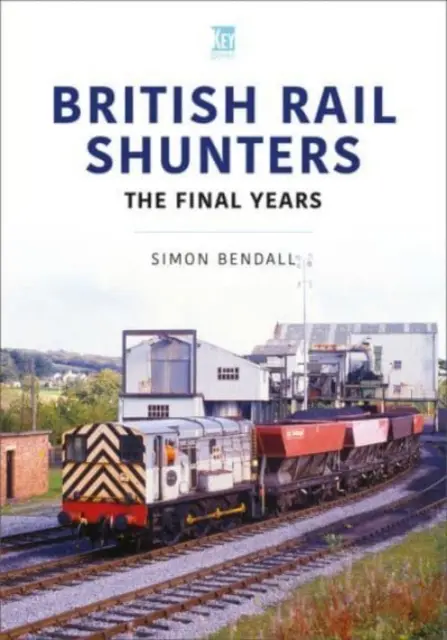 British Rail Shunters - Az utolsó évek - British Rail Shunters - The Final Years