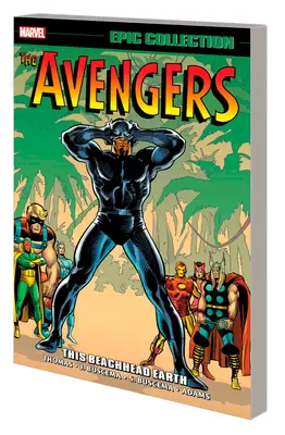 Avengers Epic Collection: This Beachhead Earth [Új kiadás] - Avengers Epic Collection: This Beachhead Earth [New Printing]