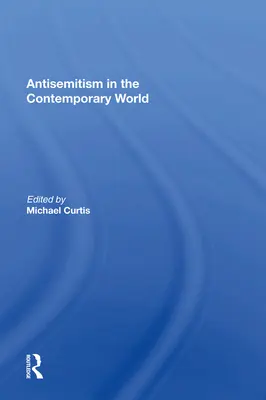 Antiszemitizmus a mai világban - Antisemitism in the Contemporary World