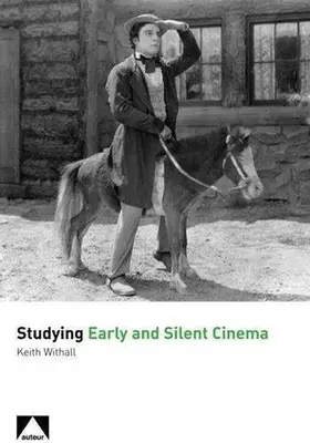 A korai és némafilmek tanulmányozása - Studying Early and Silent Cinema