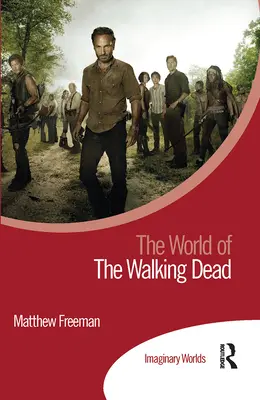 A Walking Dead világa - The World of the Walking Dead