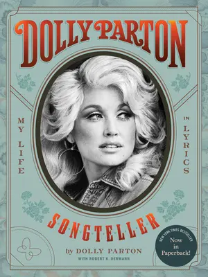 Dolly Parton, a dalnok: Az életem dalszövegekben - Dolly Parton, Songteller: My Life in Lyrics