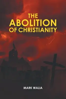 A kereszténység eltörlése - The Abolition of Christianity