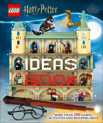 Lego Harry Potter ötletkönyv: Több mint 200 építési, tevékenységi és játékötlet - Lego Harry Potter Ideas Book: More Than 200 Ideas for Builds, Activities and Games