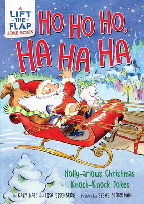 Ho Ho Ho Ho, Ha Ha Ha Ha: Karácsonyi koppintós viccek - Ho Ho Ho, Ha Ha Ha: Holly-Arious Christmas Knock-Knock Jokes