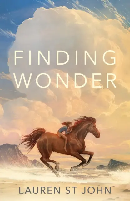 Finding Wonder - Az egydolláros ló nemzetközi bestseller szerzőjétől - Finding Wonder - From the internationally bestselling author of The One Dollar Horse