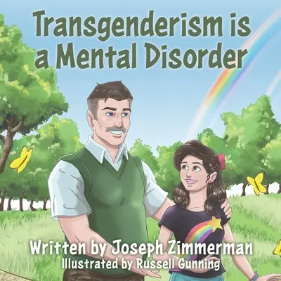 A transzneműség mentális rendellenesség - Transgenderism is a Mental Disorder