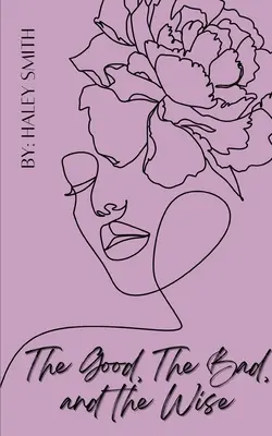 A jók, a rosszak és a bölcsek - The Good, The Bad, and The Wise