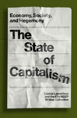 A kapitalizmus helyzete: Gazdaság, társadalom és hegemónia - The State of Capitalism: Economy, Society, and Hegemony