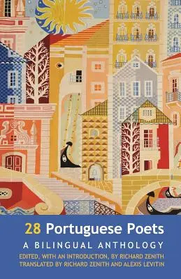 28 portugál költő: Kétnyelvű antológia - 28 Portuguese Poets: A Bilingual Anthology