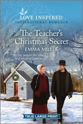 A tanárnő karácsonyi titka: Egy felemelő, inspiráló románc - The Teacher's Christmas Secret: An Uplifting Inspirational Romance