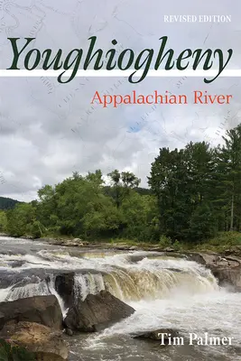 Youghiogheny: Appalachian River, átdolgozott kiadás - Youghiogheny: Appalachian River, Revised Edition