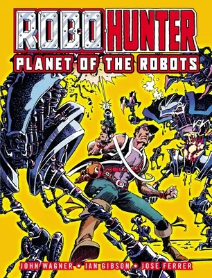 Robo-Hunter: A robotok bolygója - Robo-Hunter: Planet of the Robots