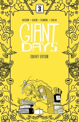 Giant Days könyvtári kiadás 3. kötet - Giant Days Library Edition Vol. 3