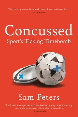 Concussed: A sport kényelmetlen igazsága - Concussed: Sport's Uncomfortable Truth