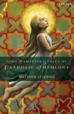 A katolikus teológia női géniusza - The Feminine Genius of Catholic Theology