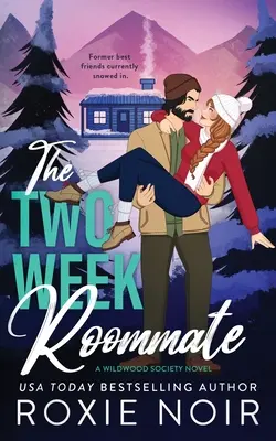 A kéthetes szobatárs: A Grumpy / Sunshine Romance - The Two Week Roommate: A Grumpy / Sunshine Romance