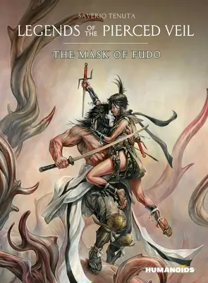 Az áttört fátyol legendái: Fudo maszkja - Legends of the Pierced Veil: The Mask of Fudo