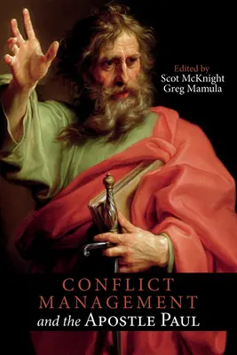 A konfliktuskezelés és Pál apostol - Conflict Management and the Apostle Paul