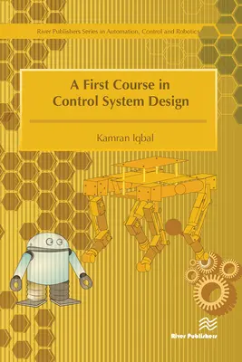 Első tanfolyam a vezérlőrendszerek tervezéséből - A First Course in Control System Design