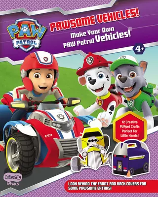 Készen áll a megmentésre! Készítsd el a saját Mancs őrjárat járműveidet - Ready for a Rescue! Make Your Own Paw Patrol Vehicles