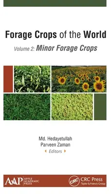 A világ takarmánynövényei, II. kötet: Kisebb takarmánynövények - Forage Crops of the World, Volume II: Minor Forage Crops