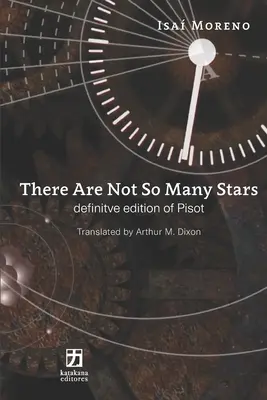 Nincs is olyan sok csillag: Pisot végleges kiadása - There Are Not So Many Stars: Definitive Edition of Pisot