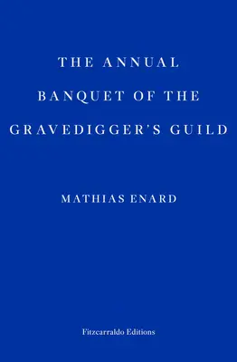 A Sírásók Céhének éves bankettje - Annual Banquet of the Gravediggers' Guild