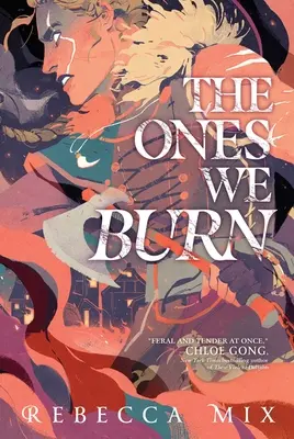 The Ones We Burn