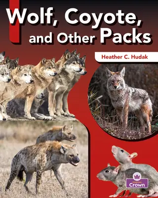 Farkas, prérifarkas és más falkák - Wolf, Coyote, and Other Packs